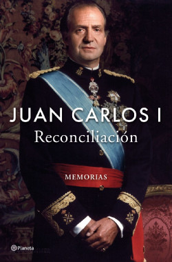 Planeta publicar&aacute; a final de a&ntilde;o `Reconciliaci&oacute;n`, las memorias de Juan Carlos I: "Siento que me roban mi historia"