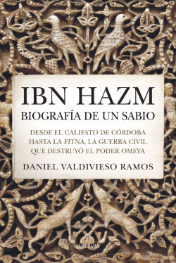 Almuzara publica la biograf&iacute;a de Ibn Hazm: "El sabio cordob&eacute;s que vio hundirse el califato omeya"