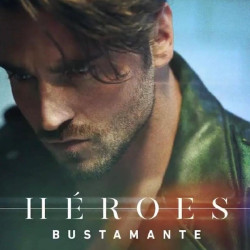 Bustamante regresa con Héroes, primer single del nuevo álbum que lanzará en febrero
