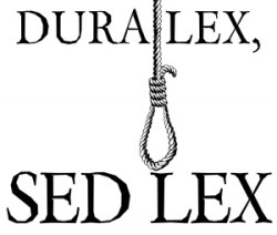 Dura lex sed lex