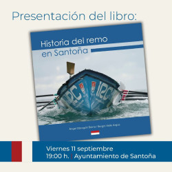 El Ayuntamiento de Santo&ntilde;a acoge el viernes la presentaci&oacute;n de un libro que expone la historia del remo en el municipio