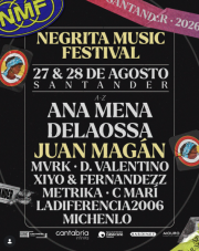 El Negrita Music Festival arranca ma&ntilde;ana en Santander con Ana Mena, Delaossa y Juan Mag&aacute;n al frente del cartel