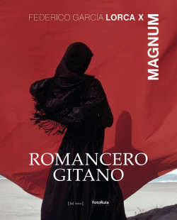 Una edici&oacute;n ilustrada del `Romancero gitano` fusiona los versos de Lorca con 53 fotograf&iacute;as de la agencia Magnum