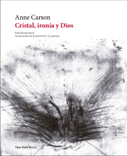Vaso Roto, editorial espa&ntilde;ola de Anne Carson, celebra el Premio Nobel: "Tiene una legi&oacute;n de lectoras j&oacute;venes"